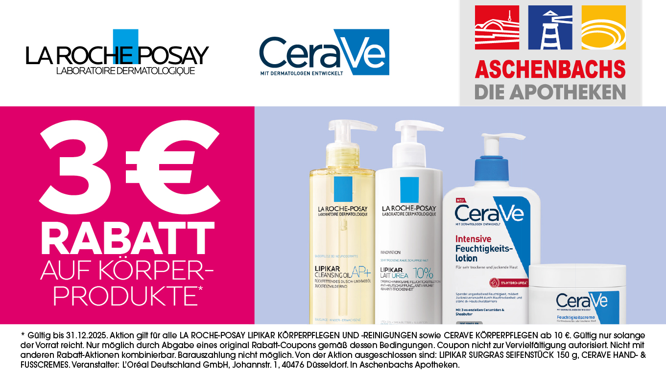 Angebot der Aschenbachs Apotheken. 3 € Rabatt beim Kauf von Körperprodukten von La Roche Posay und CeraVe